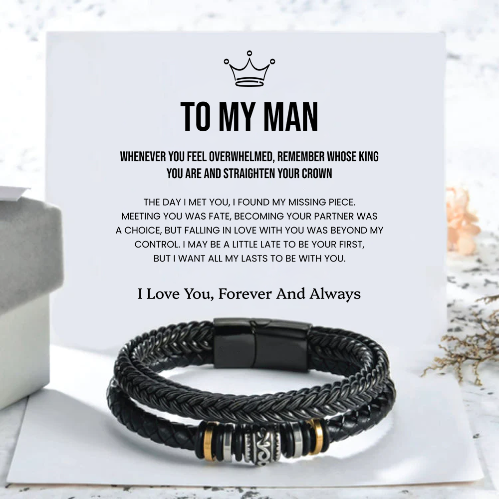 To My Man - Always remember, you are my King.