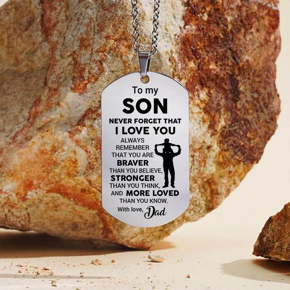 To my Son - Never forget that I love you - Gold
